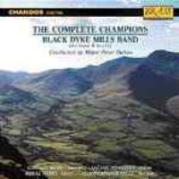 The Complete Champions - Black Dyke Mills Band