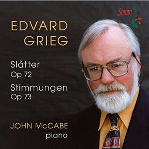 Edvard Grieg: Slatter, Op 72; Stimmungen Op 73. John McCabe, piano